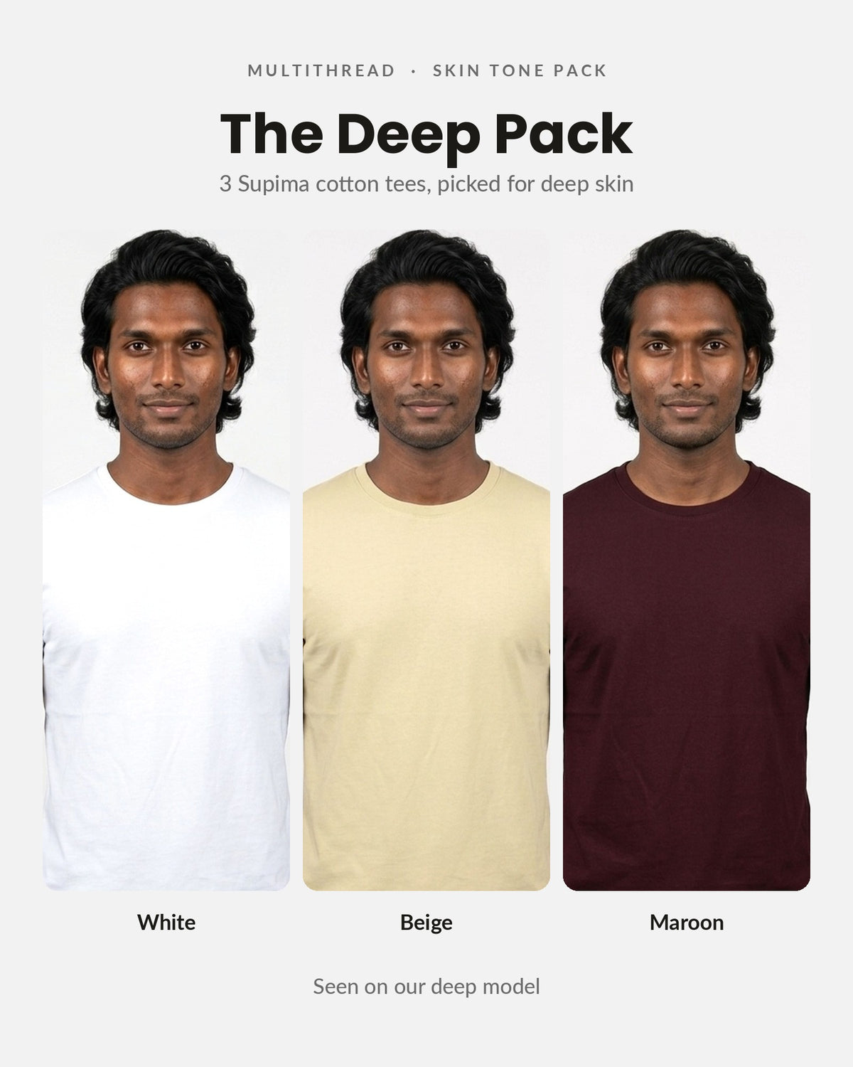 Supima Cotton T-Shirt 3-pack for deep skin: White + Beige + Maroon (on model)