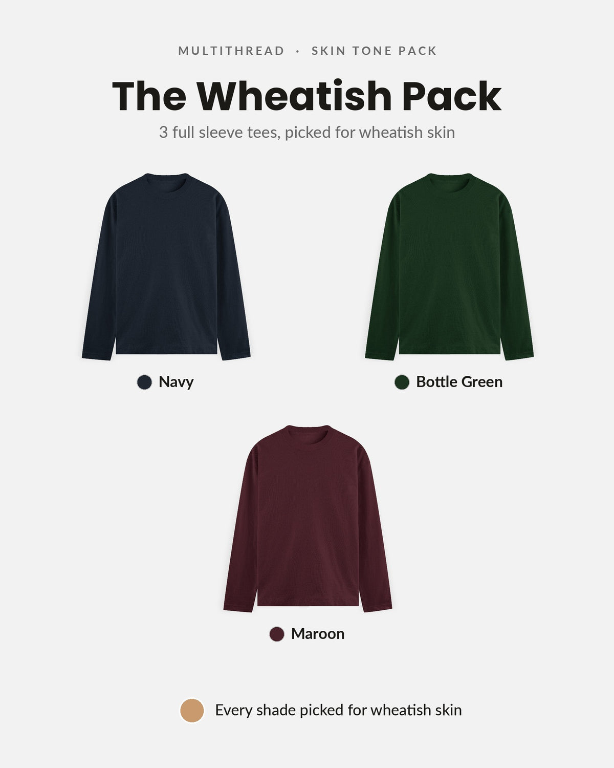 Full Sleeve T-Shirt 3-pack for wheatish skin: Navy Blue + Bottle Green + Maroon (flat lay)