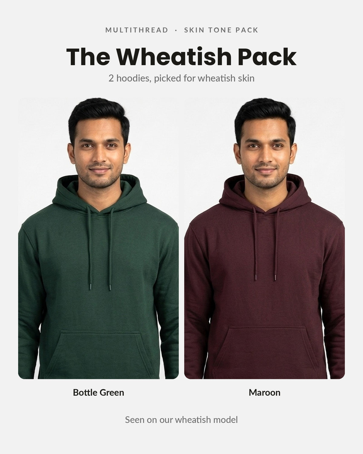 Hoodie 2-pack for wheatish skin: Bottle Green + Maroon (on model)