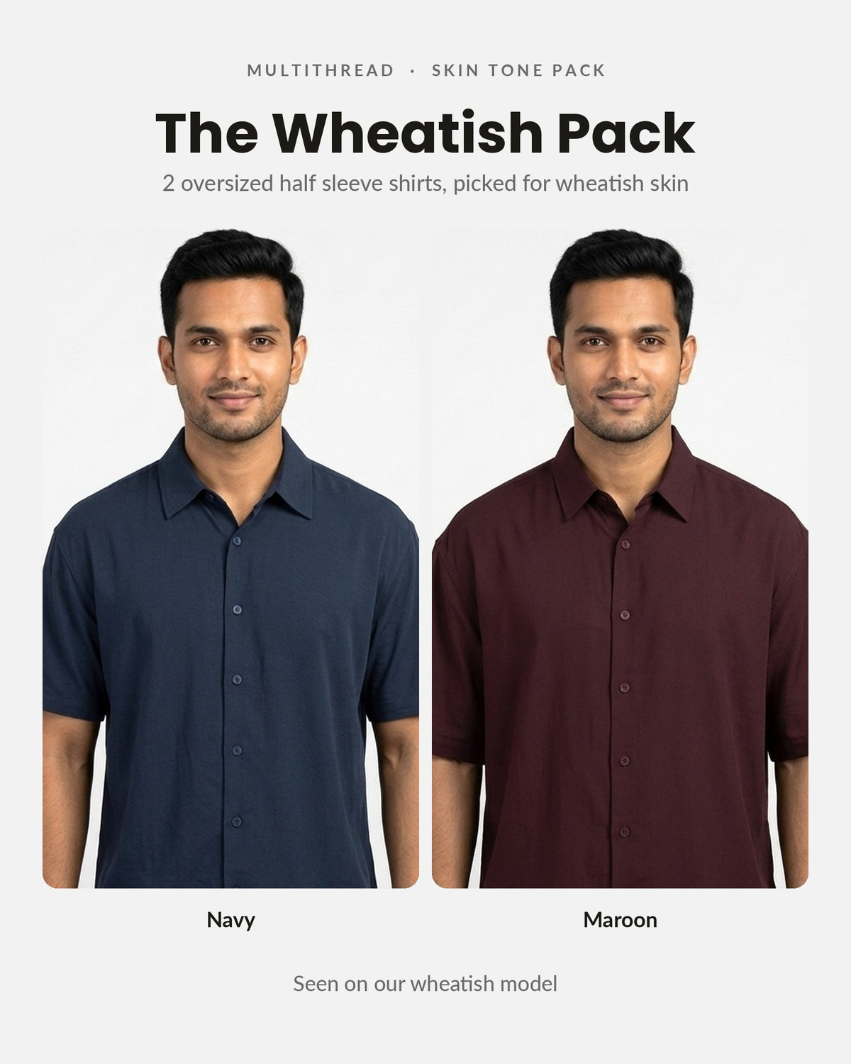 Oversized Half Sleeve Shirt 2-pack for wheatish skin: Navy Blue + Maroon (on model)