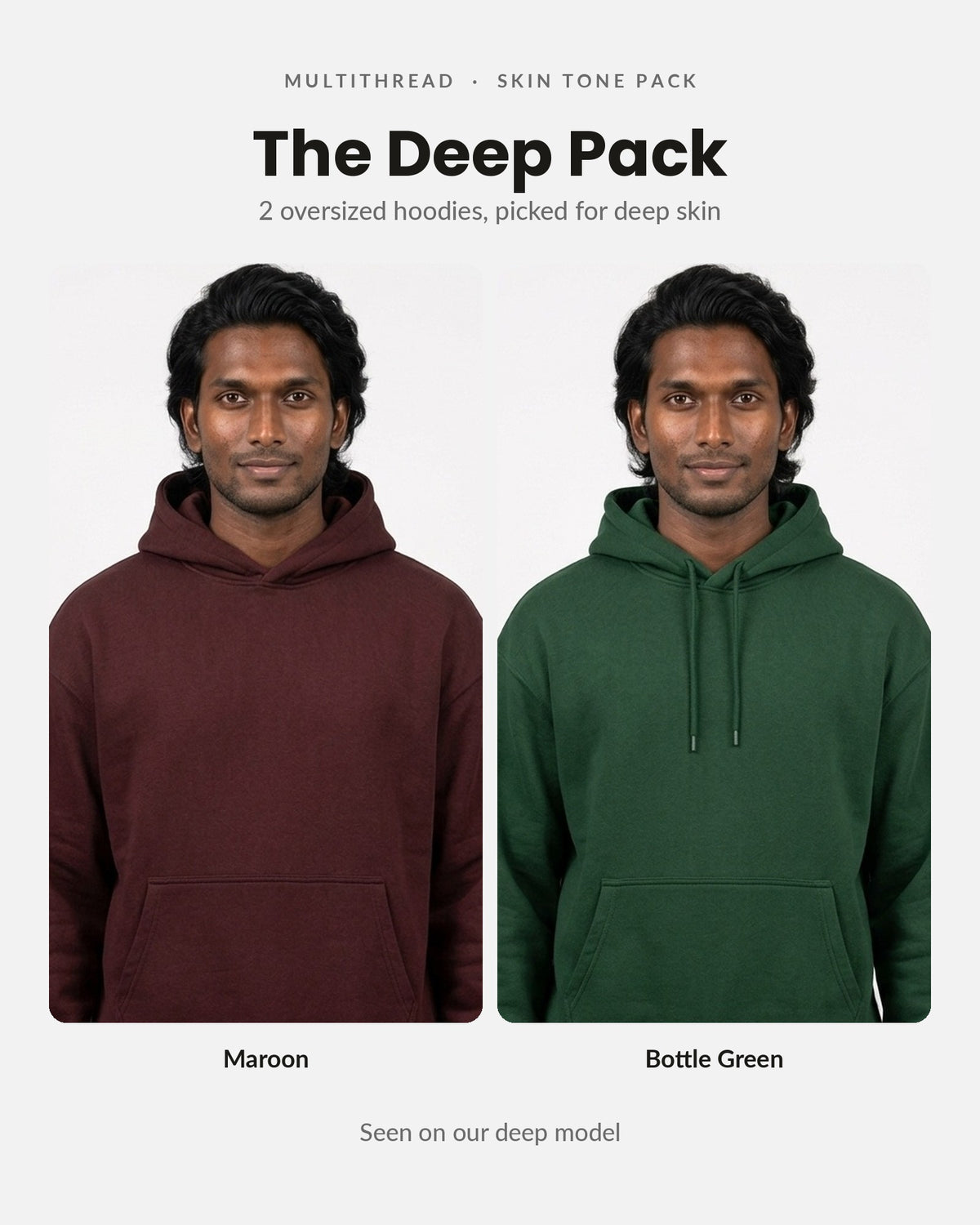 Oversized Hoodie 2-pack for deep skin: Maroon + Bottle Green (on model)