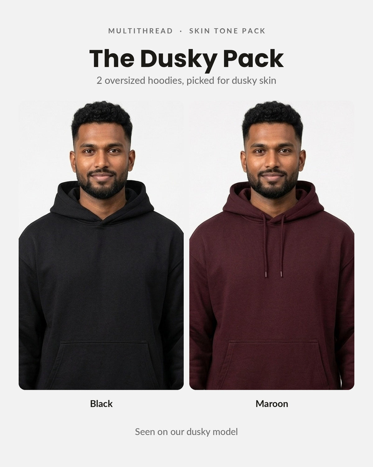 Oversized Hoodie 2-pack for dusky skin: Black + Maroon (on model)