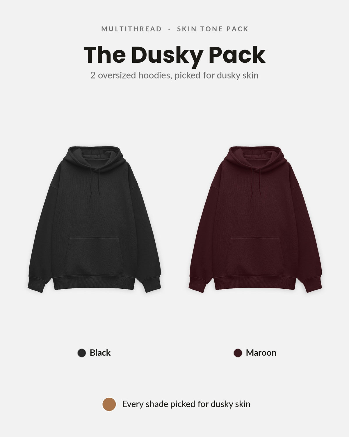 Oversized Hoodie 2-pack for dusky skin: Black + Maroon (flat lay)