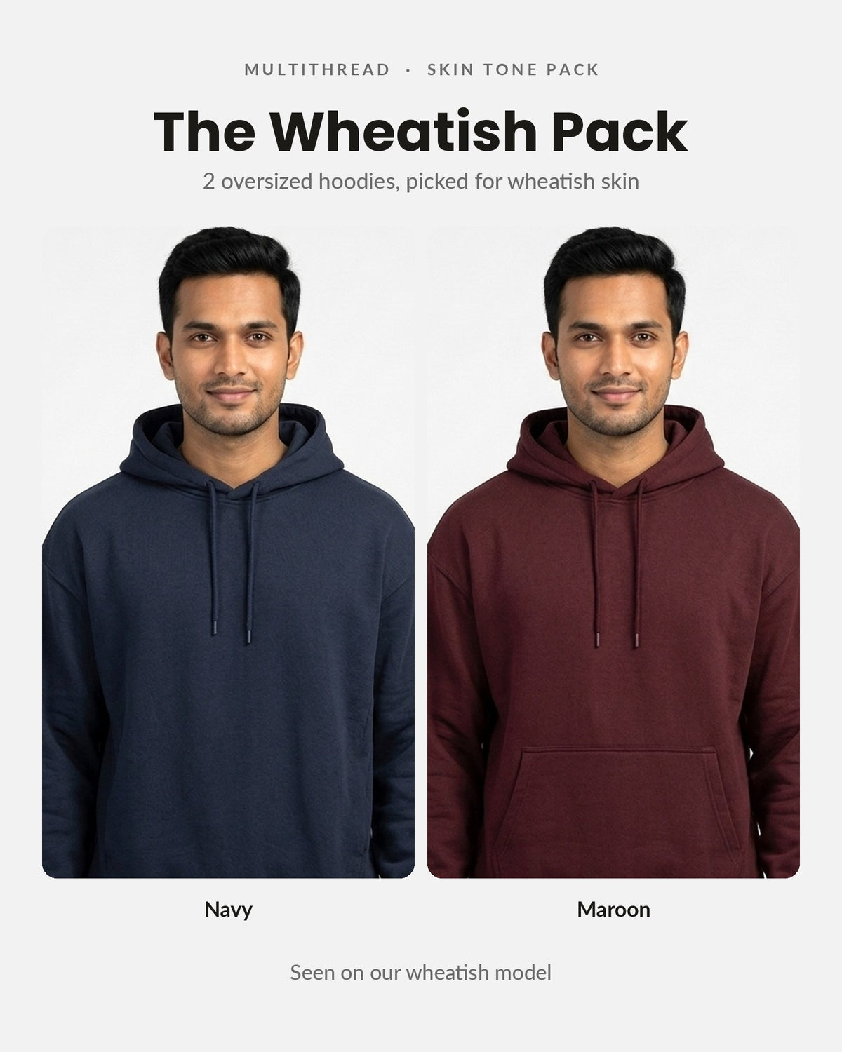 Oversized Hoodie 2-pack for wheatish skin: Navy Blue + Maroon (on model)