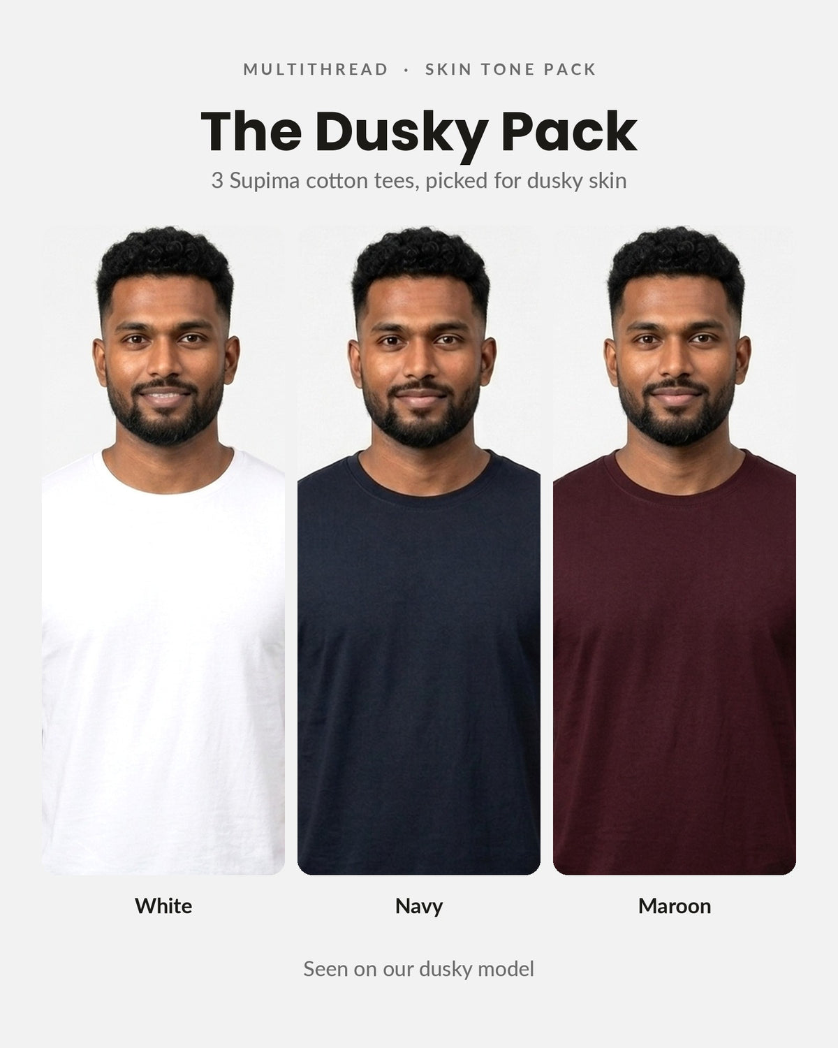 Supima Cotton T-Shirt 3-pack for dusky skin: White + Navy Blue + Maroon (on model)