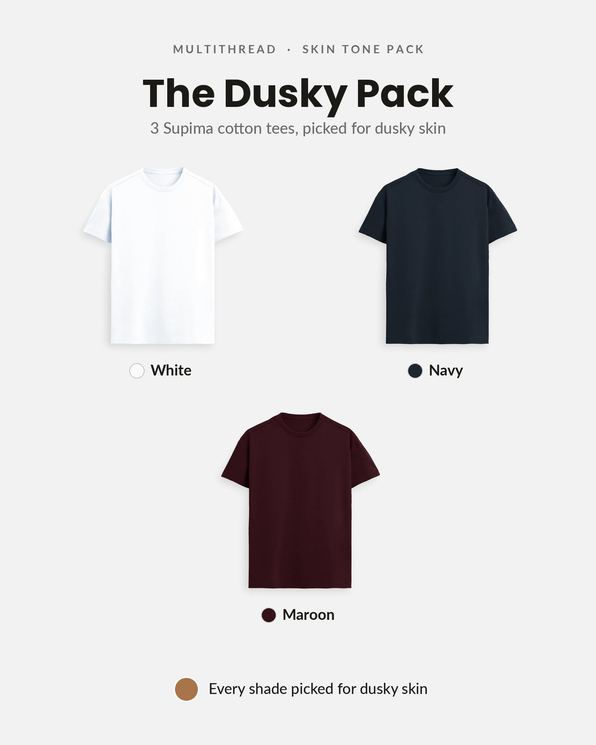 Supima Cotton T-Shirt 3-pack for dusky skin: White + Navy Blue + Maroon (flat lay)