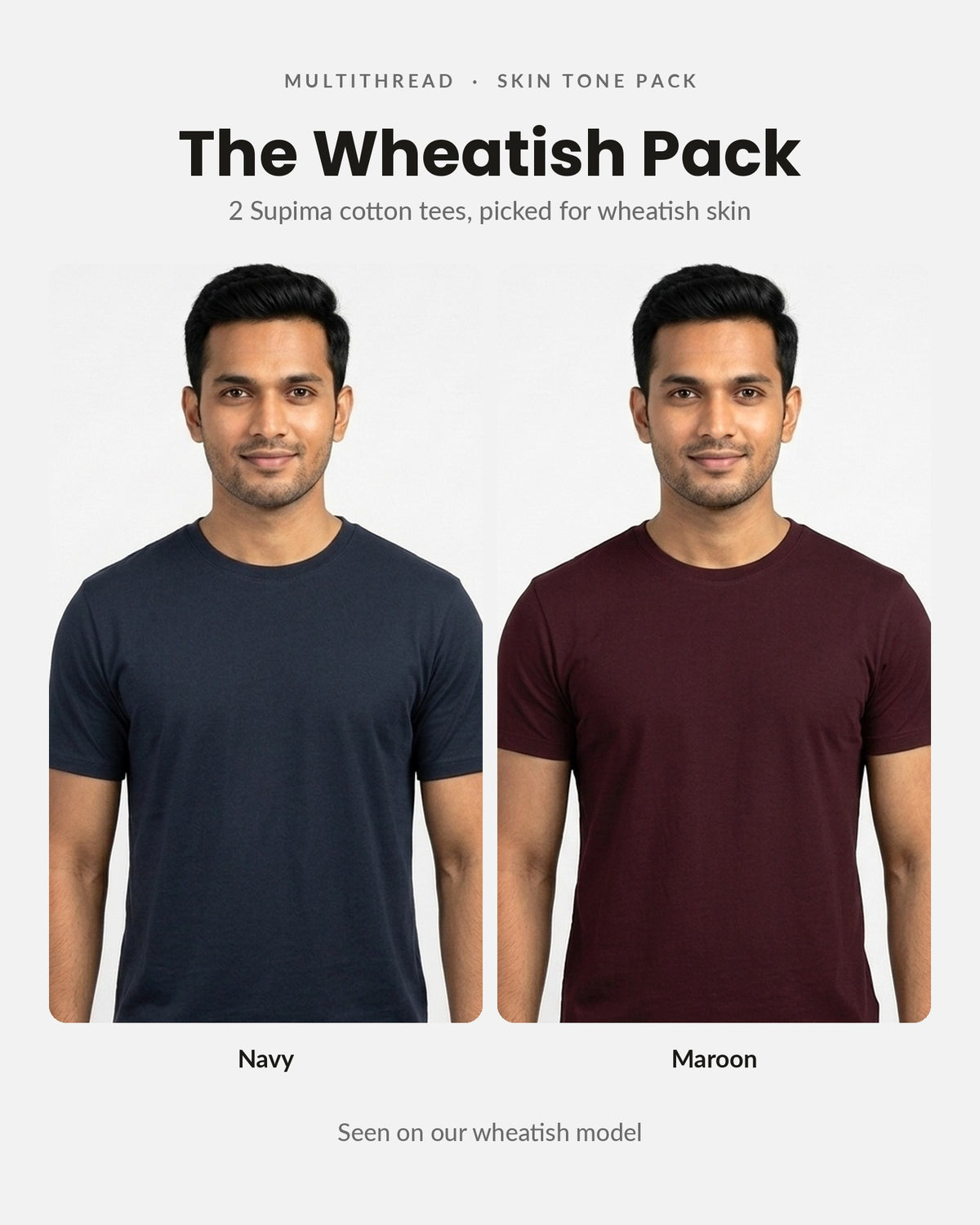 Supima Cotton T-Shirt 2-pack for wheatish skin: Navy Blue + Maroon (on model)